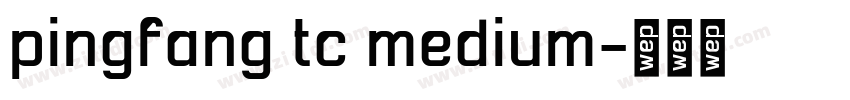 pingfang tc medium字体转换